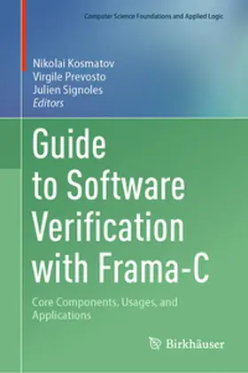 Kosmatov / Prevosto / Signoles |  Guide to Software Verification with Frama-C | eBook | Sack Fachmedien