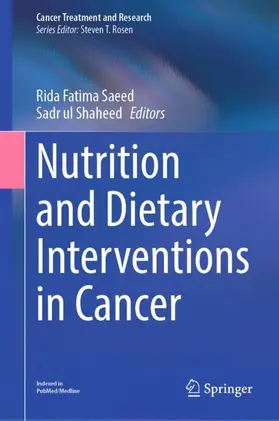 Shaheed / Saeed |  Nutrition and Dietary Interventions in Cancer | Buch |  Sack Fachmedien