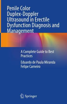 Carneiro / Miranda |  Penile Color Duplex-Doppler Ultrasound in Erectile Dysfunction Diagnosis and Management | Buch |  Sack Fachmedien