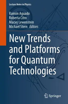 Aguado / Stern / Citro |  New Trends and Platforms for Quantum Technologies | Buch |  Sack Fachmedien