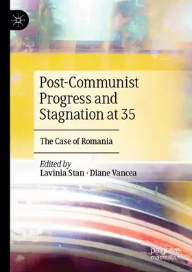 Vancea / Stan |  Post-Communist Progress and Stagnation at 35 | Buch |  Sack Fachmedien