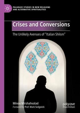 Mirshahvalad |  Crises and Conversions | Buch |  Sack Fachmedien