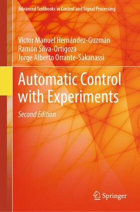 Hernández-Guzmán / Orrante-Sakanassi / Silva-Ortigoza |  Automatic Control with Experiments | Buch |  Sack Fachmedien