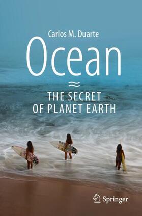 Duarte |  Ocean - The Secret of Planet Earth | Buch |  Sack Fachmedien