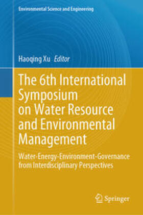 Xu |  The 6th International Symposium on Water Resource and Environmental Management | eBook | Sack Fachmedien