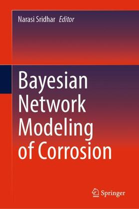 Sridhar |  Bayesian Network Modeling of Corrosion | Buch |  Sack Fachmedien