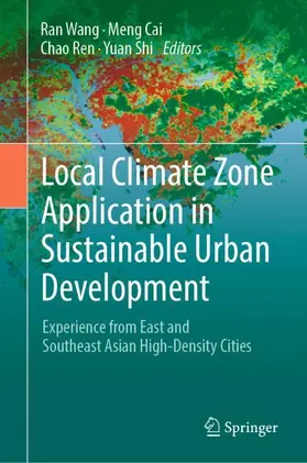 Wang / Shi / Cai |  Local Climate Zone Application in Sustainable Urban Development | Buch |  Sack Fachmedien