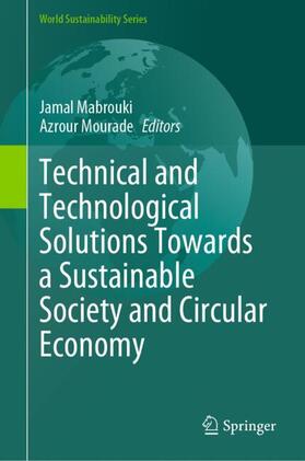 Mourade / Mabrouki |  Technical and Technological Solutions Towards a Sustainable Society and Circular Economy | Buch |  Sack Fachmedien