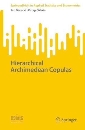 Okhrin / Górecki |  Hierarchical Archimedean Copulas | Buch |  Sack Fachmedien