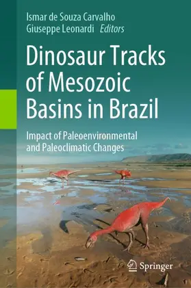 Leonardi / Carvalho |  Dinosaur Tracks of Mesozoic Basins in Brazil | Buch |  Sack Fachmedien