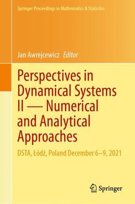 Awrejcewicz |  Perspectives in Dynamical Systems II ¿ Numerical and Analytical Approaches | Buch |  Sack Fachmedien