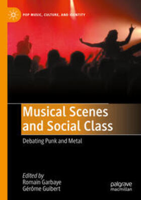 Garbaye / Guibert |  Musical Scenes and Social Class | eBook | Sack Fachmedien