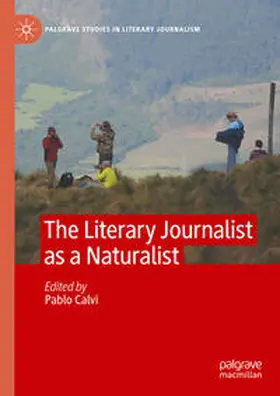 Calvi |  The Literary Journalist as a Naturalist | Buch |  Sack Fachmedien