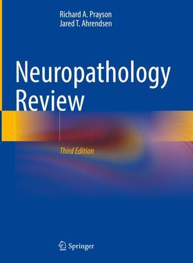 Ahrendsen / Prayson |  Neuropathology Review | Buch |  Sack Fachmedien