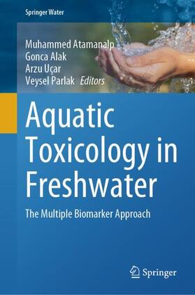 Atamanalp / Parlak / Alak |  Aquatic Toxicology in Freshwater | Buch |  Sack Fachmedien