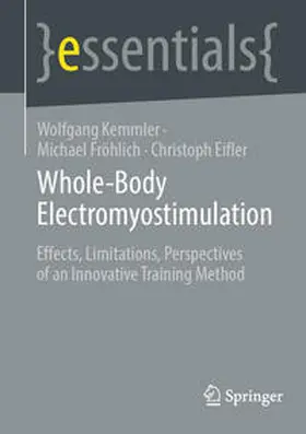 Kemmler / Fröhlich / Eifler |  Whole-Body Electromyostimulation | eBook | Sack Fachmedien