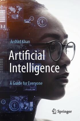 Khan |  Artificial Intelligence: A Guide for Everyone | Buch |  Sack Fachmedien