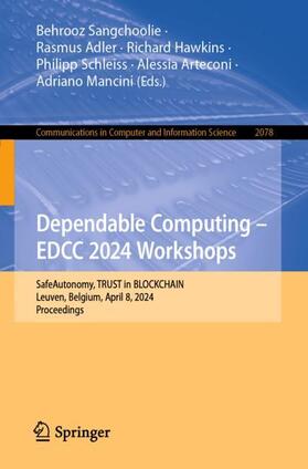 Sangchoolie / Adler / Mancini |  Dependable Computing ¿ EDCC 2024 Workshops | Buch |  Sack Fachmedien
