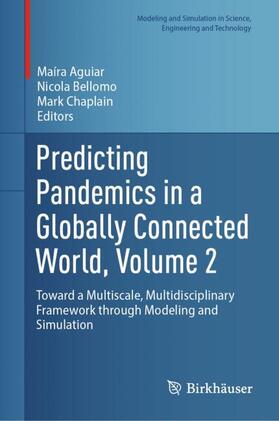 Aguiar / Chaplain / Bellomo |  Predicting Pandemics in a Globally Connected World, Volume 2 | Buch |  Sack Fachmedien