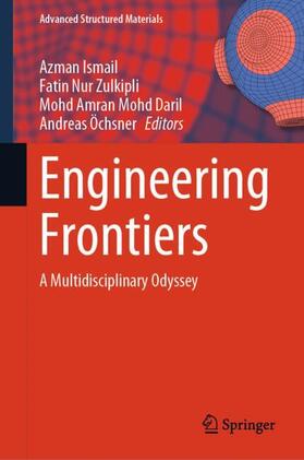 Ismail / Öchsner / Zulkipli |  Engineering Frontiers | Buch |  Sack Fachmedien