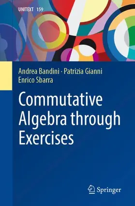 Bandini / Sbarra / Gianni |  Commutative Algebra through Exercises | Buch |  Sack Fachmedien