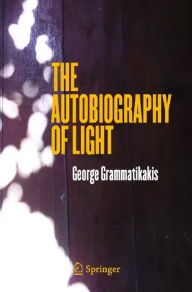 Grammatikakis |  The Autobiography of Light | Buch |  Sack Fachmedien