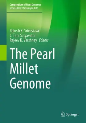 Srivastava / Varshney / Satyavathi |  The Pearl Millet Genome | Buch |  Sack Fachmedien