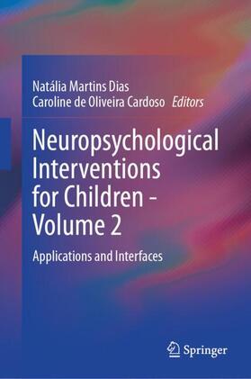 Cardoso / Dias |  Neuropsychological Interventions for Children - Volume 2 | Buch |  Sack Fachmedien