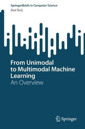 Škrlj |  From Unimodal to Multimodal Machine Learning | Buch |  Sack Fachmedien