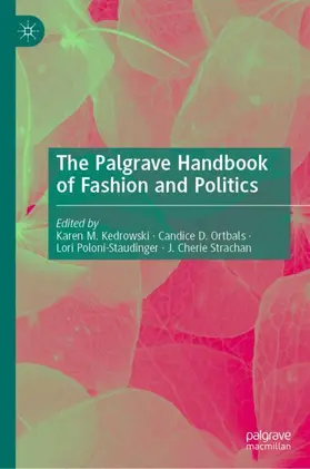 Kedrowski / Strachan / Ortbals |  The Palgrave Handbook of Fashion and Politics | Buch |  Sack Fachmedien