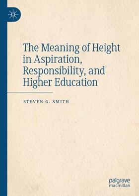 Smith |  The Meaning of Height in Aspiration, Responsibility, and Higher Education | Buch |  Sack Fachmedien