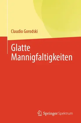 Gorodski |  Glatte Mannigfaltigkeiten | Buch |  Sack Fachmedien