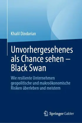 Dindarian |  Unvorhergesehenes als Chance sehen ¿ Black Swan | Buch |  Sack Fachmedien