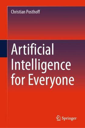 Posthoff |  Artificial Intelligence for Everyone | Buch |  Sack Fachmedien