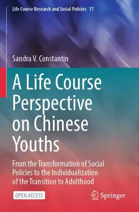 Constantin |  A Life Course Perspective on Chinese Youths | Buch |  Sack Fachmedien