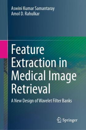 Rahulkar / Samantaray |  Feature Extraction in Medical Image Retrieval | Buch |  Sack Fachmedien