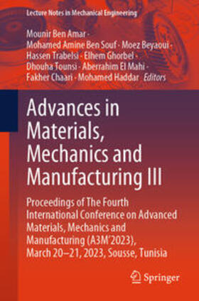 Ben Amar / Ben Souf / Beyaoui |  Advances in Materials, Mechanics and Manufacturing III | eBook | Sack Fachmedien