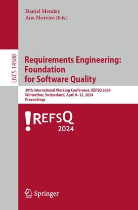 Moreira / Mendez |  Requirements Engineering: Foundation for Software Quality | Buch |  Sack Fachmedien