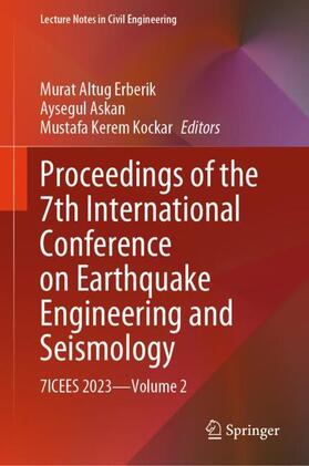 Erberik / Kockar / Askan |  Proceedings of the 7th International Conference on Earthquake Engineering and Seismology | Buch |  Sack Fachmedien