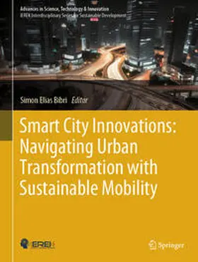 Elias Bibri |  Smart City Innovations: Navigating Urban Transformation with Sustainable Mobility | eBook | Sack Fachmedien