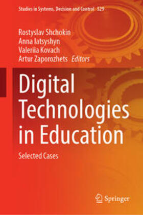 Shchokin / Iatsyshyn / Kovach |  Digital Technologies in Education | eBook | Sack Fachmedien