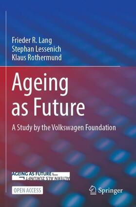 Lang / Rothermund / Lessenich |  Ageing as Future | Buch |  Sack Fachmedien