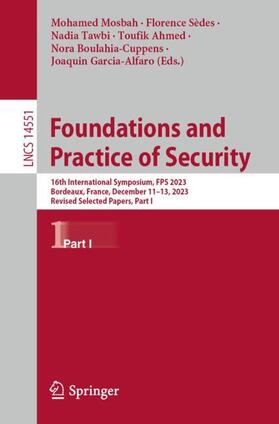 Mosbah / Sèdes / Garcia-Alfaro |  Foundations and Practice of Security | Buch |  Sack Fachmedien