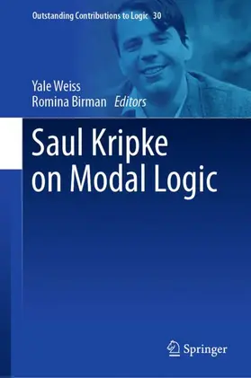 Birman / Weiss |  Saul Kripke on Modal Logic | Buch |  Sack Fachmedien