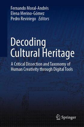 Moral-Andrés / Reviriego / Merino-Gómez |  Decoding Cultural Heritage | Buch |  Sack Fachmedien