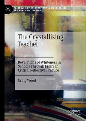 Wood |  The Crystallizing Teacher | Buch |  Sack Fachmedien