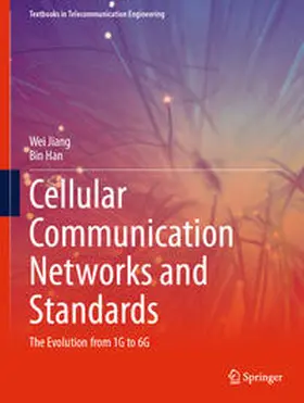 Jiang / Han |  Cellular Communication Networks and Standards | eBook | Sack Fachmedien