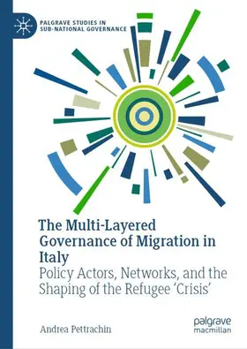 Pettrachin |  The Multi-Layered Governance of Migration in Italy | Buch |  Sack Fachmedien