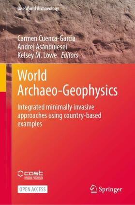 Cuenca-Garcia / Lowe / Asandulesei |  World Archaeo-Geophysics | Buch |  Sack Fachmedien