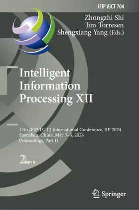 Shi / Yang / Torresen |  Intelligent Information Processing XII | Buch |  Sack Fachmedien